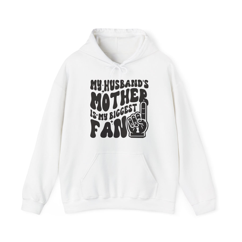 My Husband's Mother Is My Biggest Fan Unisex Heavy Blend Hoodie