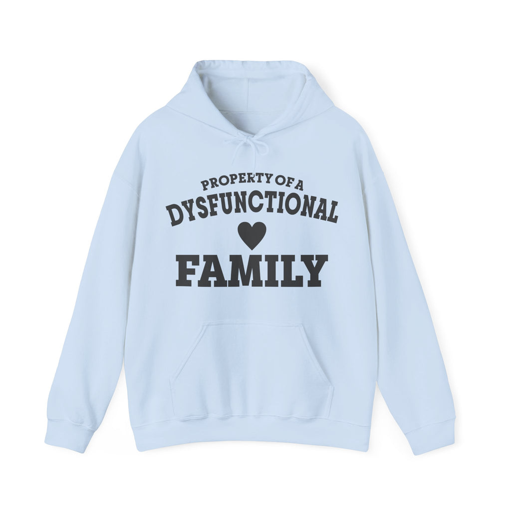 Property Of A Dysfunctional Family Unisex Heavy Blend Hoodie