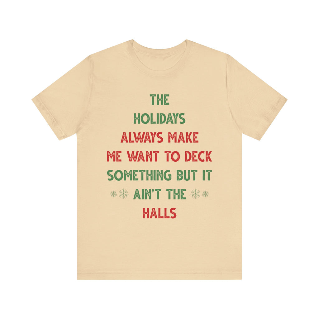 The Holidays Always Make Unisex Short Sleeve Tee